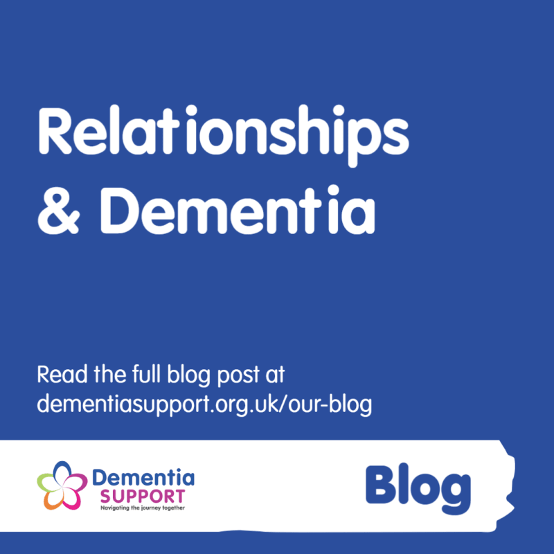 Relationships and Dementia
