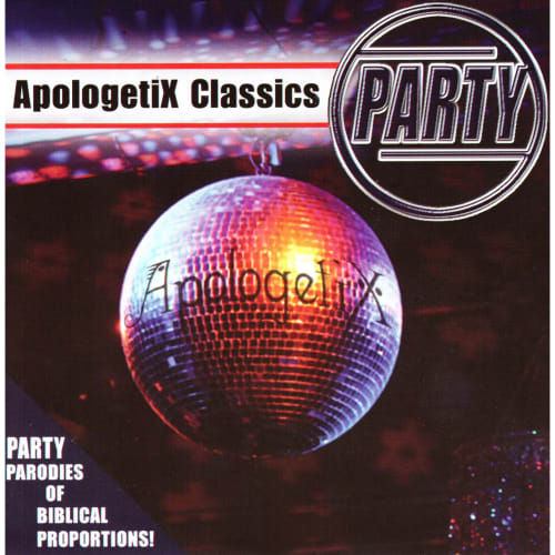 ApologetiX Classics - Party
