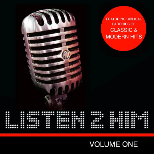 Listen 2 Him Parody Music - Vol 1