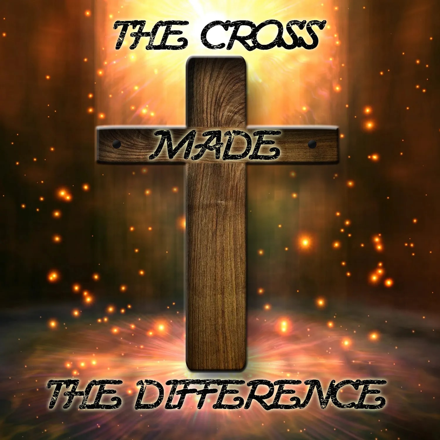 The Cross Made the Difference (The Cross Trick)