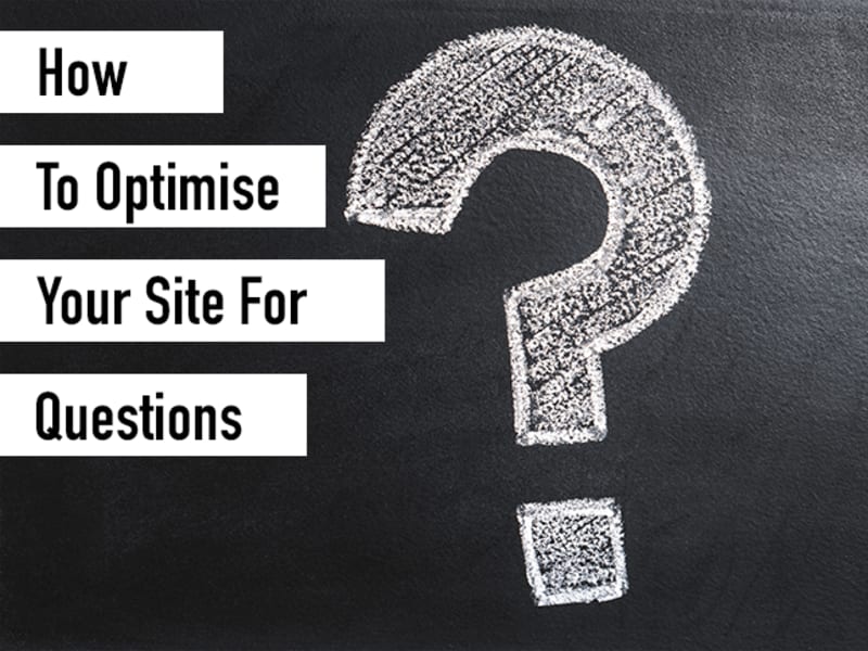 How To Optimize Your Site For Questions
