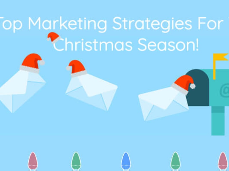 Top Marketing Methods For The Christmas Season 